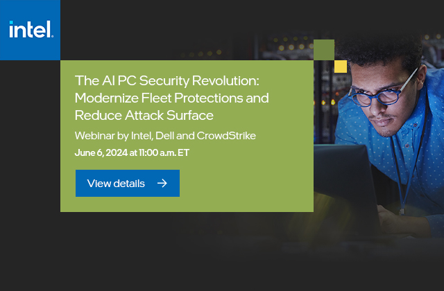 The AI PC Security Revolution: Modernize Fleet Protections and Reduce Attack Surface