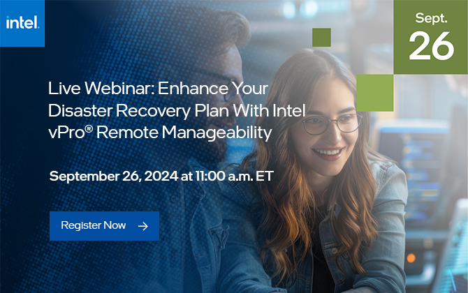 Enhance Your Disaster Recovery Plan With Intel vPro® Remote Manageability