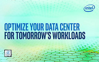Optimize your Data Center for Tomorrow’s Workloads