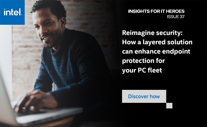 Reimagine security: How a layered solution can enhance endpoint protection for your PC fleet