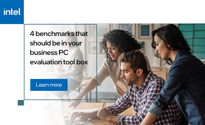 4 benchmarks that should be in your business PC evaluation tool box