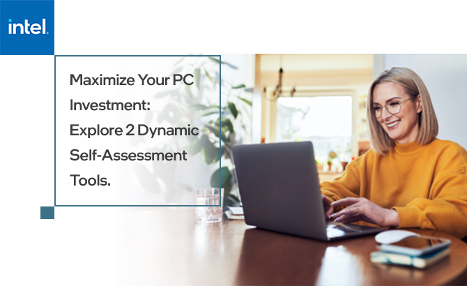 Maximize Your PC Investment: Explore 2 Dynamic Self-Assessment Tools.