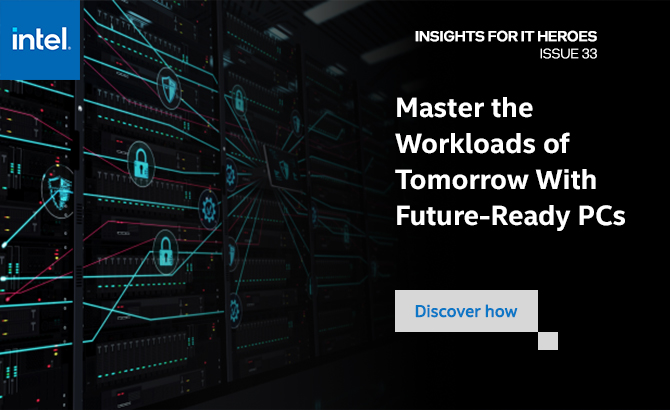Master the Workloads of Tomorrow With Future-Ready PCs